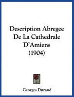 Description abrégée de la cathédrale d'Amiens